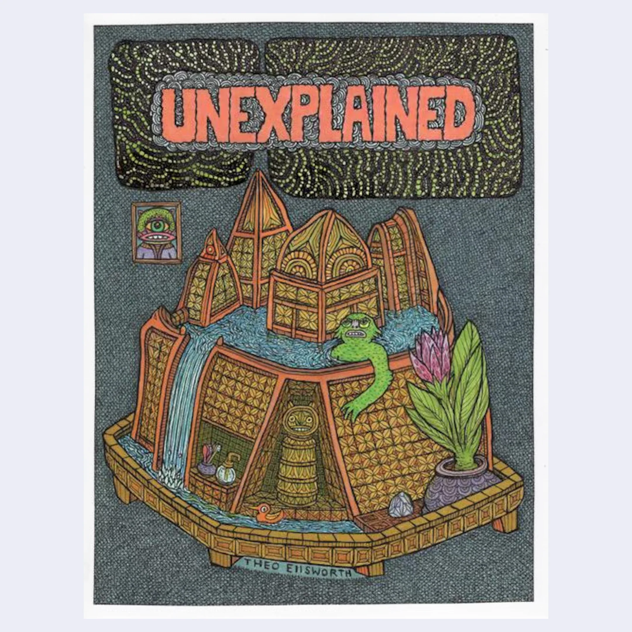 Theo Ellsworth - "Unexplained - Issue 2” Art Zine